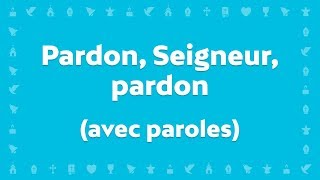 Pardon Seigneur pardon  Jeunesse en Mission  Chant Chrétien avec paroles pour le Carême et Pâques [upl. by Enovahs]