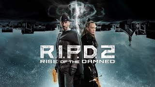 RIPD 2 Rise Of The Damned mon avis [upl. by Oecam]