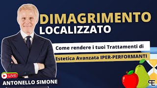 Come rendere i Trattamenti di Estetica Avanzata IPER PERFORMANTI  Dimagrimento Localizzato [upl. by Beebe]