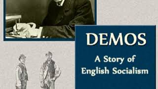 Demos A Story of English Socialism by George GISSING read by Various Part 13  Full Audio Book [upl. by Tommie833]