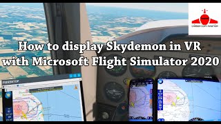 How to display Skydemon In VR in Microsoft Flight Simulator 2020 [upl. by Raviv]