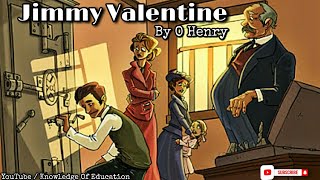 Jimmy Valentine ll Story by o henry in hindi ll A Retrieved Reformation [upl. by Godewyn]