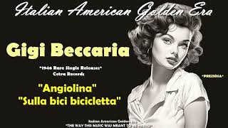 GIGI BECCARIA  Angiolina amp Sulla bici bicicletta 1946 Rare US Release [upl. by Remled]