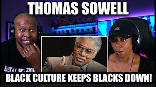 First Time Reaction to Thomas Sowell  Black Culture Keeps Blacks Down [upl. by Kallista495]