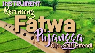 FATWA PUJANGGA  Cip  Said Effendi  Instrument Keroncong  Lirik [upl. by Ahseikal]