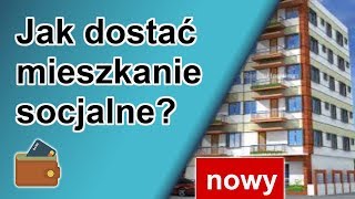 Jak dostać mieszkanie socjalne przyznanie mieszkania socjalnego [upl. by Edecrem]