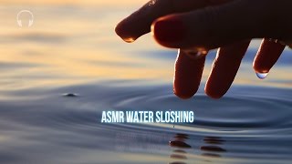 ASMR ★ Relaxing Water Sloshing Sounds ★ Binaural Layered [upl. by Otilegna271]