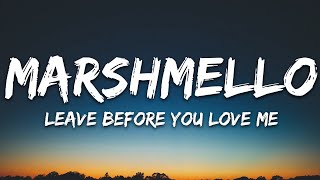 Marshmello x Jonas Brothers  Leave Before You Love Me Lyrics [upl. by Mullane]