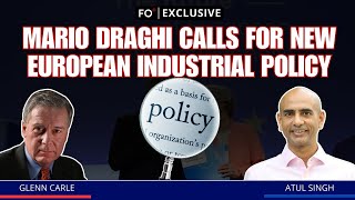 Mario Draghi Calls for New European Industrial Policy  FO° Exclusive [upl. by Addam226]