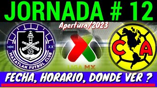 MAZATLAN VS AMERICA fecha y horario DONDE VER JUEGO JORNADA 12 LIGA MX APERTURA 2023 [upl. by Fredek]