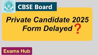 CBSE Private Candidate 2025 के Form में और कितनी देर  Compartment and Improvement Exam 2025 [upl. by Assirek]