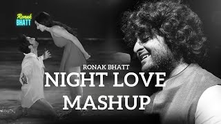 Night Love Best Mashup l Lofi pupil  Bollywood songs  Chillout Lofi Mix ronakbhattrz [upl. by Artekal]