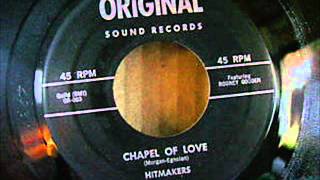 HITMAKERS  CHAPEL OF LOVE [upl. by Zednanref]