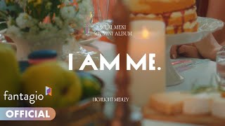 Weki Meki 위키미키  5th Mini Album I AM ME Highlight Medley [upl. by Pellegrini536]