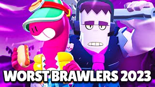 THE WORST BRAWLERS IN 2023 [upl. by Velvet669]