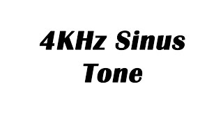 4KHz Sine Wave Test Tone 1 Hour [upl. by Sucul626]