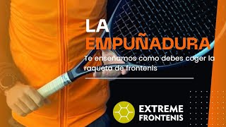 La empuñadura de la raqueta de frontenis [upl. by Farhi752]