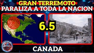 FUERTE TERREMOTO DEJA A LA NACION PARALIZADA EN AMERICA DEL NORTE 65 [upl. by Benji]