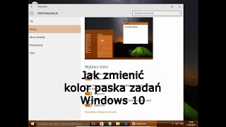 Jak zmienić kolor paska zadań Windows 10 [upl. by Ennovyahs5]