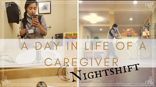 DAY IN LIFE OF A CAREGIVER  NIGHTSHIFT [upl. by Chloris188]