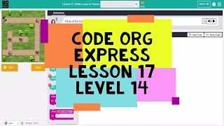 Code Org Express Course Lesson 17 Level 14  Course D Lesson 16 Level 14  While Loops in Farmer [upl. by Anivram32]