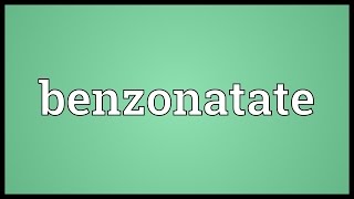 Benzonatate Meaning [upl. by Retsek]