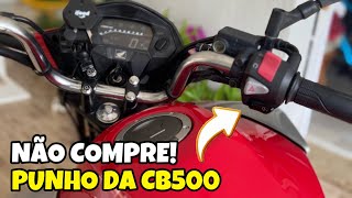 NÃO COMPRE PUNHO DA CB500 ANTES DE VER ESTE VÍDEO [upl. by Anemix]