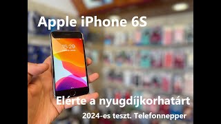 iPhone 6S 2024ben Ideje nyugdíjba küldeni [upl. by Ahsratal]