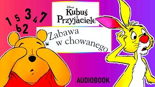 KUBUŚ PUCHATEK I PRZYJACIELE ZABAWA W CHOWANEGO AUDIOBOOK [upl. by Vladimar]