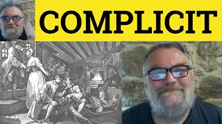 🔵 Complicit Meaning  Complicity Examples  Complicit Defined  Complicity Explained Law Complicit [upl. by Shiverick]