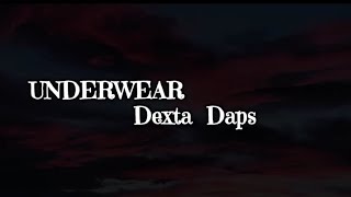 Dexta Daps  UNDERWEAR Lyrics [upl. by Vivianne]