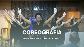 Coreografia  Coral das Mulheres III Vanilda Bordieri [upl. by Aneehsak351]