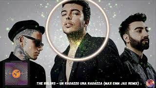 The Kolors  Un Ragazzo Una Ragazza Max Emm Jax Remix [upl. by Wawro904]