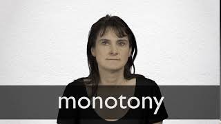 How to pronounce MONOTONY in British English [upl. by Munford904]