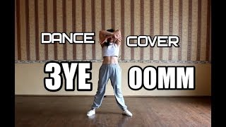 3YE  quotOOMMquot dance cover by ERI [upl. by Cocke276]