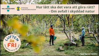 Hur lätt ska det vara att göra rätt Om avfall i skyddad natur  Webbinarium Luften är fri 19 maj [upl. by Koeppel]