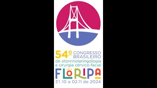 54º Congresso Brasileiro de Otorrinolaringologia 2024 [upl. by Acinor]