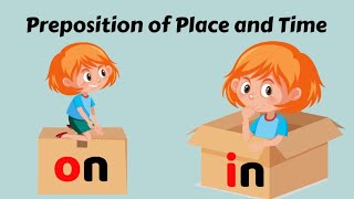 Preposition of Place and Time Explained for Kids with Examples [upl. by Rayford976]