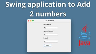 Swing application to add two numbers using Java using IntellIj  Java GUI [upl. by Marou463]