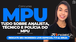 CONCURSO MPU TUDO SOBRE ANALISTA TÉCNICO E POLÍCIA DO MPU Milena Machado [upl. by Chipman205]