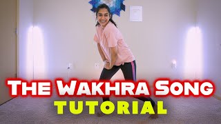 The Wakhra Song  Judgementall Hai Kya  Wakhra Swag  Sneha Desai Choreography  TUTORIAL [upl. by Gussie]