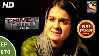 Crime Patrol  क्राइम पेट्रोल सतर्क  Ep 870 Full Episode  11th November 2017 [upl. by Jannelle]