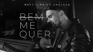 Rafa Almeida ANALAGA  Bem Me Quer Clipe Oficial [upl. by Leerzej]