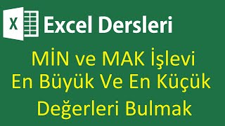 Excel  Min Ve Mak İşlevi En Büyük Ve En Küçük Değerleri Bulmak [upl. by Birgitta]