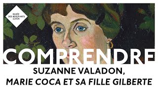 Comprendre Suzanne Valadon quotMarie Coca et sa fille Gilbertequot [upl. by Jedthus83]