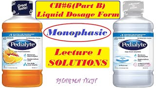 Ch 6 Part B LIQUID DOSAGE FORM Lecture 1 SOLUTIONS Pharmaceutics B Category1st Year [upl. by Cirdnek]