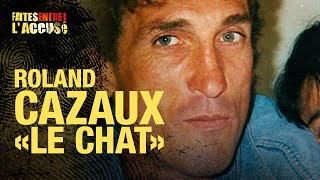 Faites entrer laccusé  Roland Cazaux le chat [upl. by Lenahtan474]