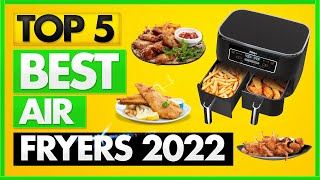 Best Air Fryer 2022 TOP 5 Picks in 2022 ✅ Top 5 Air Fryers Review ✅ [upl. by Cathyleen828]