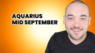 Aquarius quotYour Life Is A Masterpiecequot Mid September Tarot Predictions [upl. by Eram]