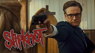 SLIPKNOT UNSAINTED x KINGSMAN CHURCH FIGHT EDIT [upl. by Nolahs]